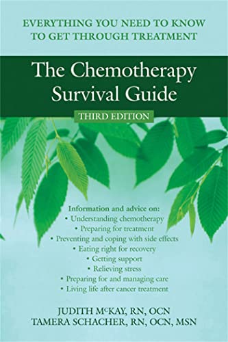 The Chemotherapy Survival Guide: Everything You Need to Know to Get Through Treatment von New Harbinger